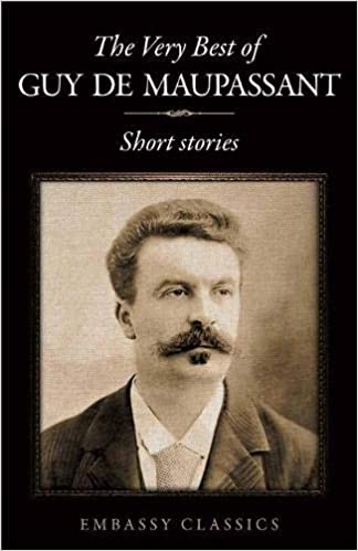 The Very Best of Guy De Maupassant: Short Stories: Guy de ...