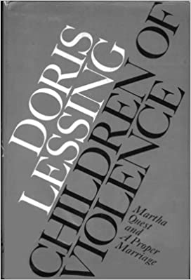 Children of Violence: Martha Quest and A Proper Marriage: Doris Lessing:  Amazon.com: Books